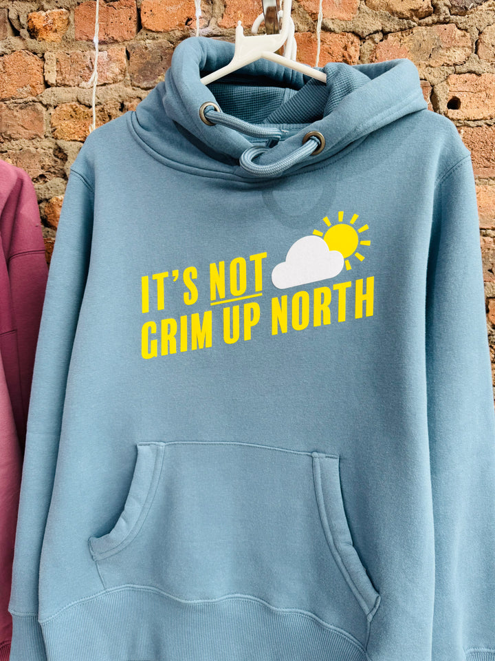 It's Not Grim Up North Premium Hoodie