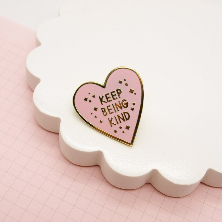 Keep Being Kind Pin